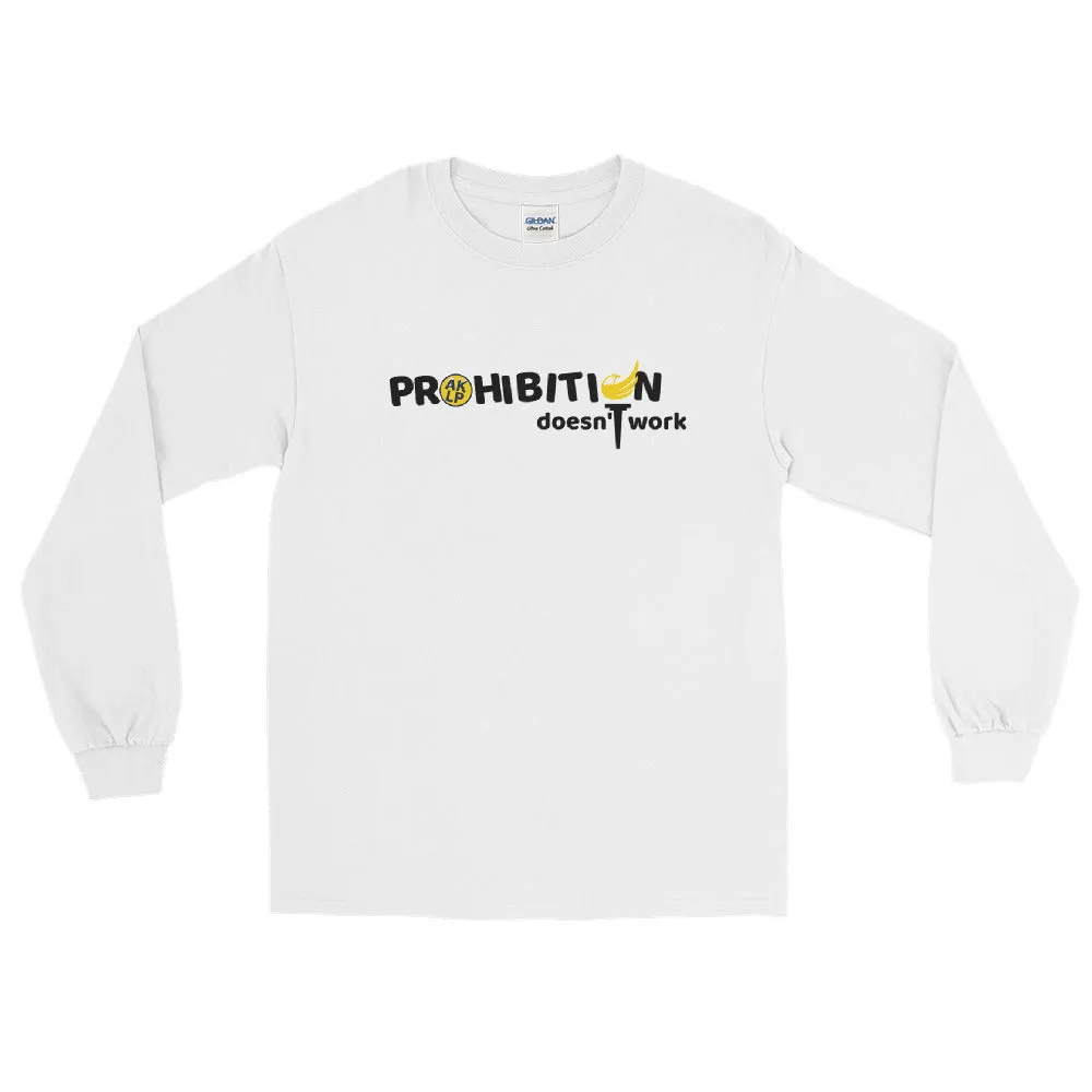 Prohibition Doesn't Work Alaska LP Men’s Long Sleeve Shirt