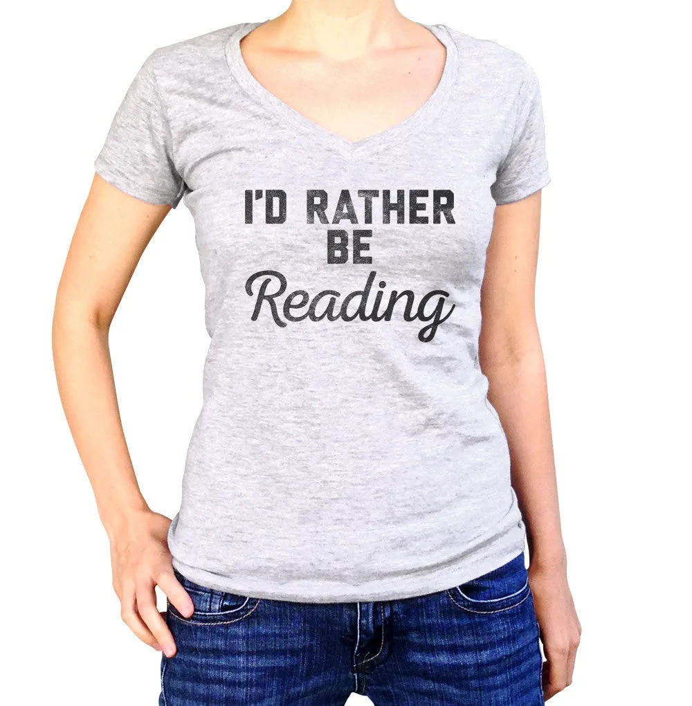 Women's I'd Rather Be Reading Vneck T-Shirt