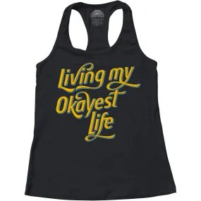 Women's Living My Okayest Life Racerback Tank Top